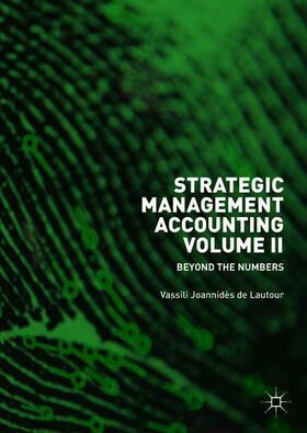 Joannidès de Lautour | Strategic Management Accounting, Volume II | Buch | 978-3-319-92951-4 | sack.de