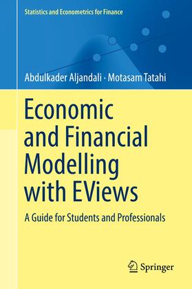 Tatahi / Aljandali | Economic and Financial Modelling with EViews | Buch | 978-3-319-92984-2 | sack.de