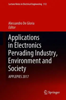 De Gloria | Applications in Electronics Pervading Industry, Environment and Society | Buch | 978-3-319-93081-7 | sack.de