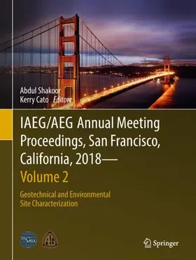 Cato / Shakoor |  IAEG/AEG Annual Meeting Proceedings, San Francisco, California, 2018 - Volume 2 | Buch |  Sack Fachmedien