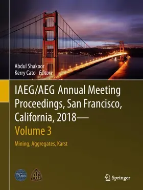 Cato / Shakoor |  IAEG/AEG Annual Meeting Proceedings, San Francisco, California, 2018 - Volume 3 | Buch |  Sack Fachmedien