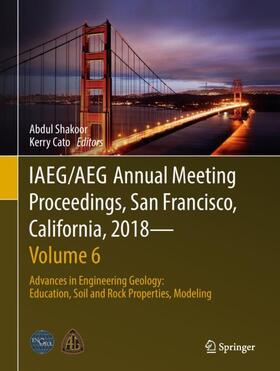 Cato / Shakoor |  IAEG/AEG Annual Meeting Proceedings, San Francisco, California, 2018¿Volume 6 | Buch |  Sack Fachmedien