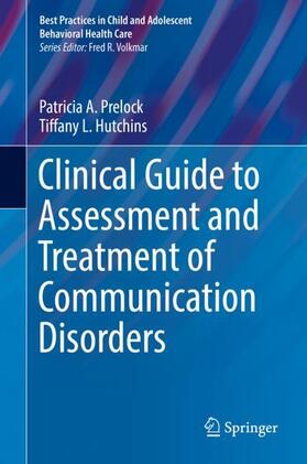 Hutchins / Prelock |  Clinical Guide to Assessment and Treatment of Communication Disorders | Buch |  Sack Fachmedien