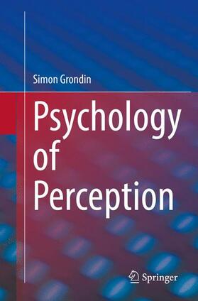Grondin |  Psychology of Perception | Buch |  Sack Fachmedien