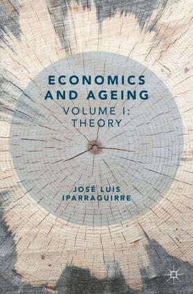 Iparraguirre |  Economics and Ageing | Buch |  Sack Fachmedien