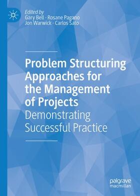 Bell / Sato / Pagano |  Problem Structuring Approaches for the Management of Projects | Buch |  Sack Fachmedien