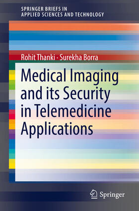 Thanki / Borra |  Medical Imaging and its Security in Telemedicine Applications | eBook | Sack Fachmedien