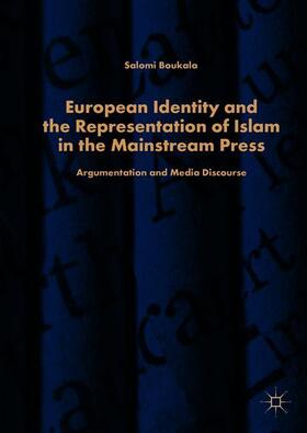 Boukala |  European Identity and the Representation of Islam in the Mainstream Press | Buch |  Sack Fachmedien
