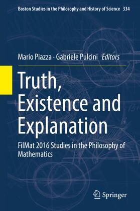 Pulcini / Piazza |  Truth, Existence and Explanation | Buch |  Sack Fachmedien