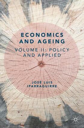 Iparraguirre |  Economics and Ageing | Buch |  Sack Fachmedien