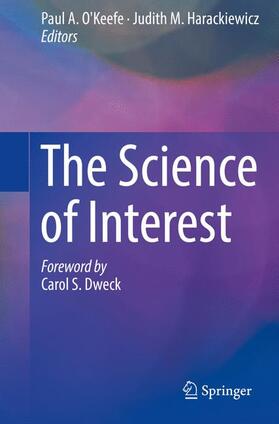 O'Keefe / Harackiewicz |  The Science of Interest | Buch |  Sack Fachmedien