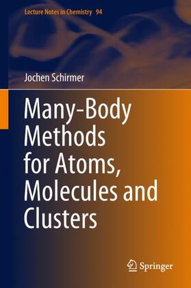 Schirmer |  Many-Body Methods for Atoms, Molecules and Clusters | Buch |  Sack Fachmedien