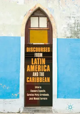 Esposito / Ferreiro / Pérez-Arredondo |  Discourses from Latin America and the Caribbean | Buch |  Sack Fachmedien