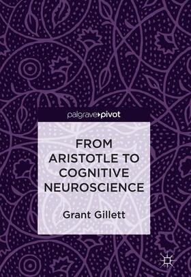 Gillett |  From Aristotle to Cognitive Neuroscience | Buch |  Sack Fachmedien