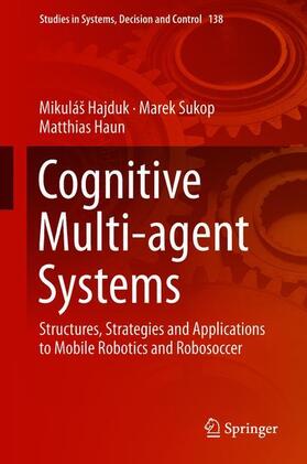 Hajduk / Haun / Sukop |  Cognitive Multi-agent Systems | Buch |  Sack Fachmedien