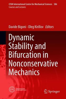 Kirillov / Bigoni |  Dynamic Stability and Bifurcation in Nonconservative Mechanics | Buch |  Sack Fachmedien