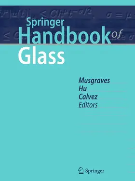 Musgraves / Hu / Calvez |  Springer Handbook of Glass | Buch |  Sack Fachmedien