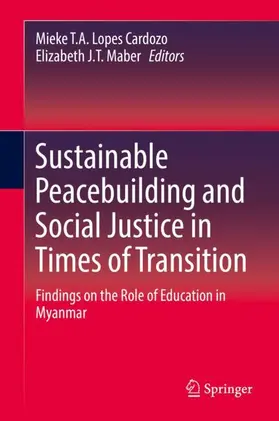 Maber / Lopes Cardozo |  Sustainable Peacebuilding and Social Justice in Times of Transition | Buch |  Sack Fachmedien