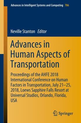 Stanton |  Advances in Human Aspects of Transportation | Buch |  Sack Fachmedien