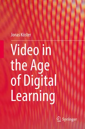 Köster |  Video in the Age of Digital Learning | eBook | Sack Fachmedien