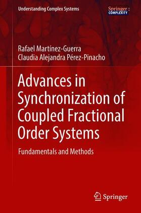 Pérez-Pinacho / Martínez-Guerra |  Advances in Synchronization of Coupled Fractional Order Systems | Buch |  Sack Fachmedien
