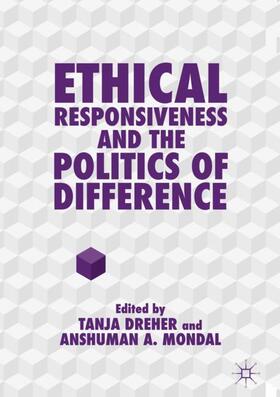 Mondal / Dreher |  Ethical Responsiveness and the Politics of Difference | Buch |  Sack Fachmedien