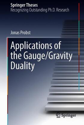 Probst |  Applications of the Gauge/Gravity Duality | Buch |  Sack Fachmedien