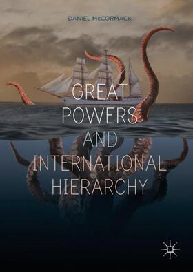 McCormack |  Great Powers and International Hierarchy | Buch |  Sack Fachmedien