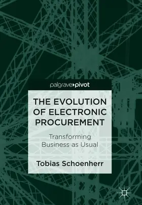 Schoenherr |  The Evolution of Electronic Procurement | Buch |  Sack Fachmedien