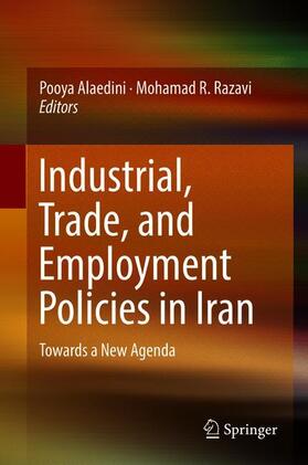 Razavi / Alaedini |  Industrial, Trade, and Employment Policies in Iran | Buch |  Sack Fachmedien