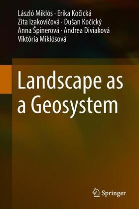 Miklós / Kocická / Kocická |  Landscape as a Geosystem | Buch |  Sack Fachmedien