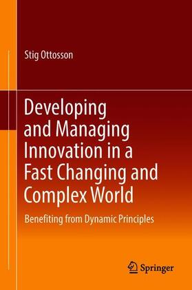 Ottosson |  Developing and Managing Innovation in a Fast Changing and Complex World | Buch |  Sack Fachmedien