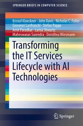 Kloeckner / Davis / Fuller |  Transforming the IT Services Lifecycle with AI Technologies | eBook | Sack Fachmedien