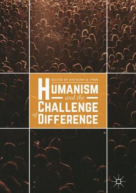 Pinn |  Humanism and the Challenge of Difference | Buch |  Sack Fachmedien