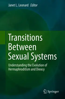 Leonard |  Transitions Between Sexual Systems | Buch |  Sack Fachmedien