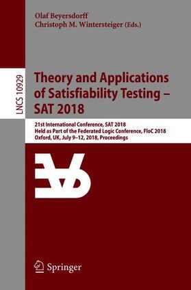 Wintersteiger / Beyersdorff |  Theory and Applications of Satisfiability Testing ¿ SAT 2018 | Buch |  Sack Fachmedien