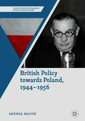 Mason |  British Policy Towards Poland, 1944¿1956 | Buch |  Sack Fachmedien