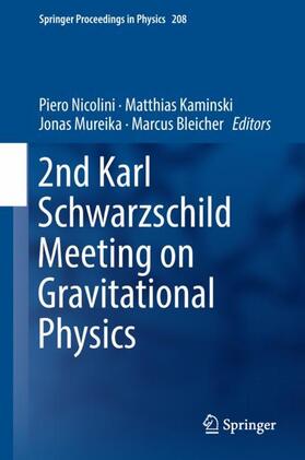 Nicolini / Bleicher / Kaminski |  2nd Karl Schwarzschild Meeting on Gravitational Physics | Buch |  Sack Fachmedien