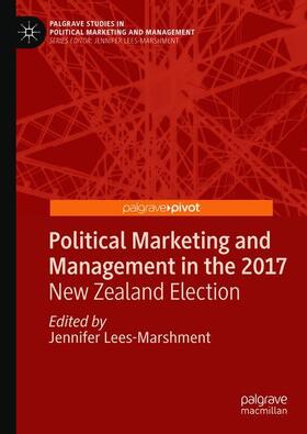 Lees-Marshment |  Political Marketing and Management in the 2017 New Zealand Election | Buch |  Sack Fachmedien