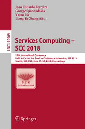 Ferreira / Spanoudakis / Ma |  Services Computing – SCC 2018 | eBook | Sack Fachmedien