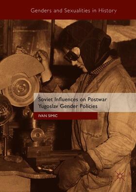 Simic |  Soviet Influences on Postwar Yugoslav Gender Policies | Buch |  Sack Fachmedien