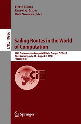 Manea / Nowotka / Miller |  Sailing Routes in the World of Computation | Buch |  Sack Fachmedien