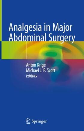 Scott / Krige |  Analgesia in Major Abdominal Surgery | Buch |  Sack Fachmedien