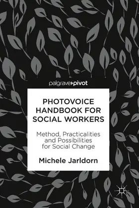 Jarldorn |  Photovoice Handbook for Social Workers | Buch |  Sack Fachmedien