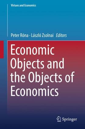 Zsolnai / Róna |  Economic Objects and the Objects of Economics | Buch |  Sack Fachmedien