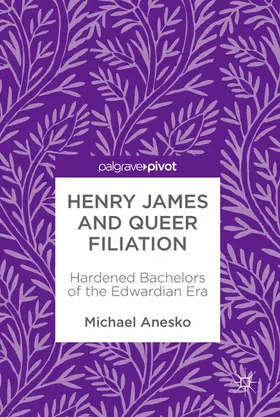 Anesko |  Henry James and Queer Filiation | eBook | Sack Fachmedien