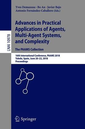 Demazeau / Fernández-Caballero / An |  Advances in Practical Applications of Agents, Multi-Agent Systems, and Complexity: The PAAMS Collection | Buch |  Sack Fachmedien