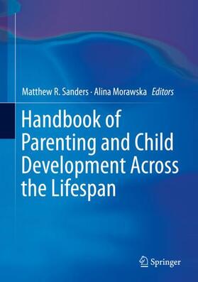 Morawska / Sanders |  Handbook of Parenting and Child Development Across the Lifespan | Buch |  Sack Fachmedien