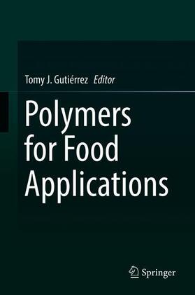 Gutiérrez |  Polymers for Food Applications | Buch |  Sack Fachmedien