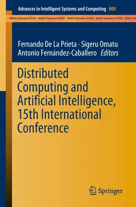 De La Prieta / Omatu / Fernández-Caballero |  Distributed Computing and Artificial Intelligence, 15th International Conference | eBook | Sack Fachmedien